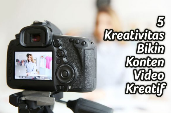 Cara Membuat Video Kreatif