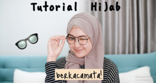 Tutorial Hijab Pakai Kacamata
