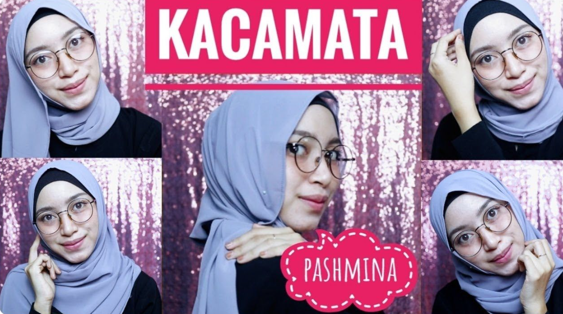 Tutorial Hijab Pashmina Kacamata