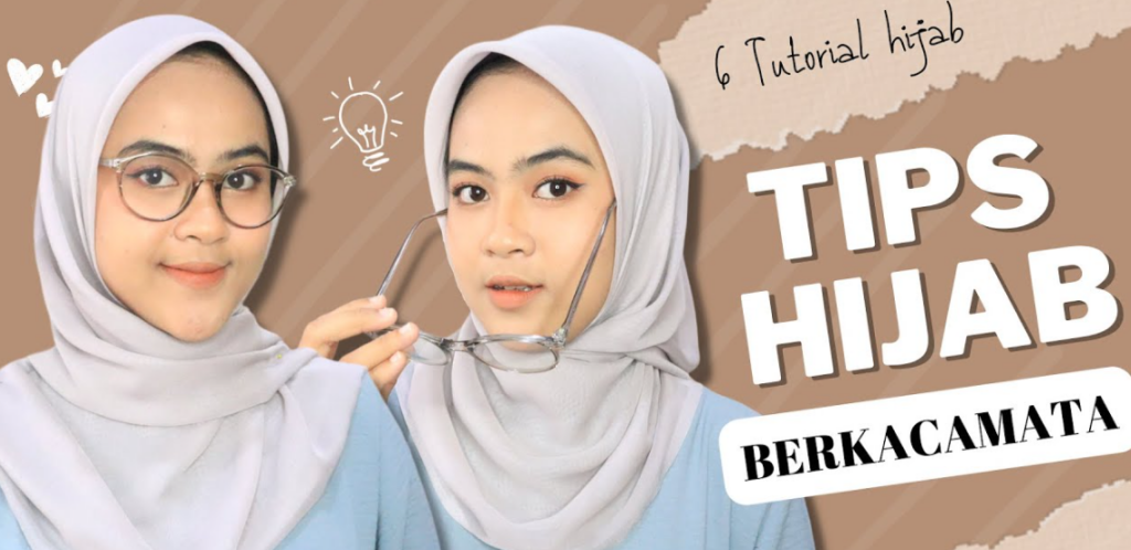 Tutorial Hijab Segi Empat untuk Berkacamata