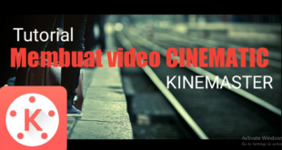 Membuat Video Cinematic di KineMaster