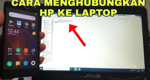 Cara Koneksi HP Android ke Laptop