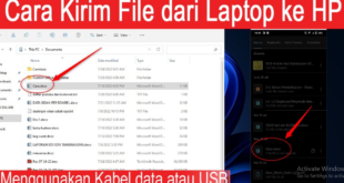 Cara Memindahkan File dari Laptop ke HP Menggunakan Kabel Data