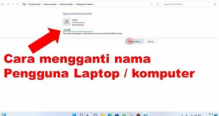 Cara Mengganti Nama Pengguna Laptop